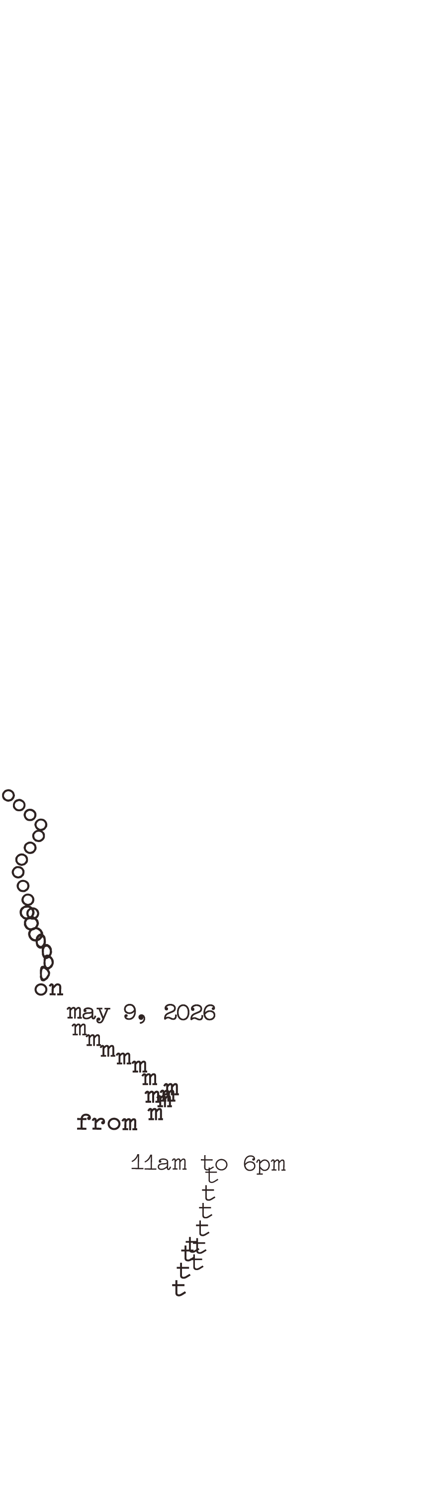 On May 9, 2026, from 11am to 6pm.